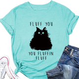 Womens Graphic Teefluff You Cat Print_Cwttsl0510