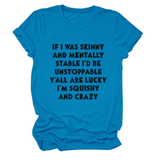 FUNNY SLOGAN TEE WOMEN IF I WAS SKINNY _CWTTSL0484