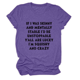 FUNNY SLOGAN TEE WOMEN IF I WAS SKINNY _CWTTSL0484