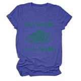 Trendy Womens Short Sleeve Tee Eat Pasta Run