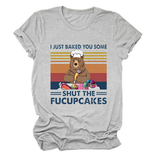 FUNNY BAKING QUOTE TEE SHORT SLEEVE SHIRT_CWTTS1498