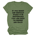 FUNNY SLOGAN TEE WOMEN IF I WAS SKINNY _CWTTSL0484