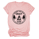 FUNNY QUOTE TEE YOU DON T HAVE TO BE CRAZY _CWTTS1490