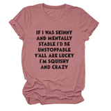FUNNY SLOGAN TEE WOMEN IF I WAS SKINNY _CWTTSL0484