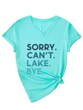 Sorry Can'T Lake V-Neck Short-Sleeved T-Shirt