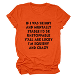 FUNNY SLOGAN TEE WOMEN IF I WAS SKINNY _CWTTSL0484