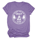 FUNNY QUOTE TEE YOU DON T HAVE TO BE CRAZY _CWTTS1490