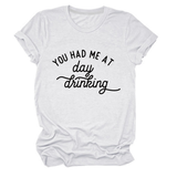 Women Summer Tee Day Drinking Quote Shirt_Cwttsl0491