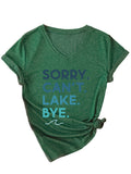 Sorry Can'T Lake V-Neck Short-Sleeved T-Shirt