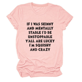 FUNNY SLOGAN TEE WOMEN IF I WAS SKINNY _CWTTSL0484