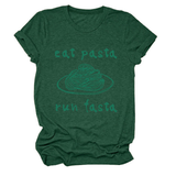 Trendy Womens Short Sleeve Tee Eat Pasta Run
