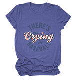 Womens No Crying In Baseball Graphic Teep_Cwttsl0481