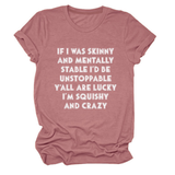 FUNNY SLOGAN TEE WOMEN IF I WAS SKINNY _CWTTSL0484