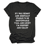 FUNNY SLOGAN TEE WOMEN IF I WAS SKINNY _CWTTSL0484