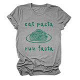 Trendy Womens Short Sleeve Tee Eat Pasta Run