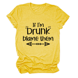 SUMMER GRAPHIC TEE IF I M DRUNK PRINT SHIRT_CWTTSL0507