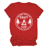 FUNNY QUOTE TEE YOU DON T HAVE TO BE CRAZY _CWTTS1490