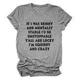 FUNNY SLOGAN TEE WOMEN IF I WAS SKINNY _CWTTSL0484
