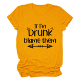 SUMMER GRAPHIC TEE IF I M DRUNK PRINT SHIRT_CWTTSL0507