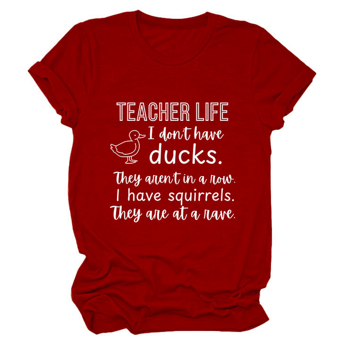Womens Teacher Life I Dont Funny Tee_Cwttsl0487