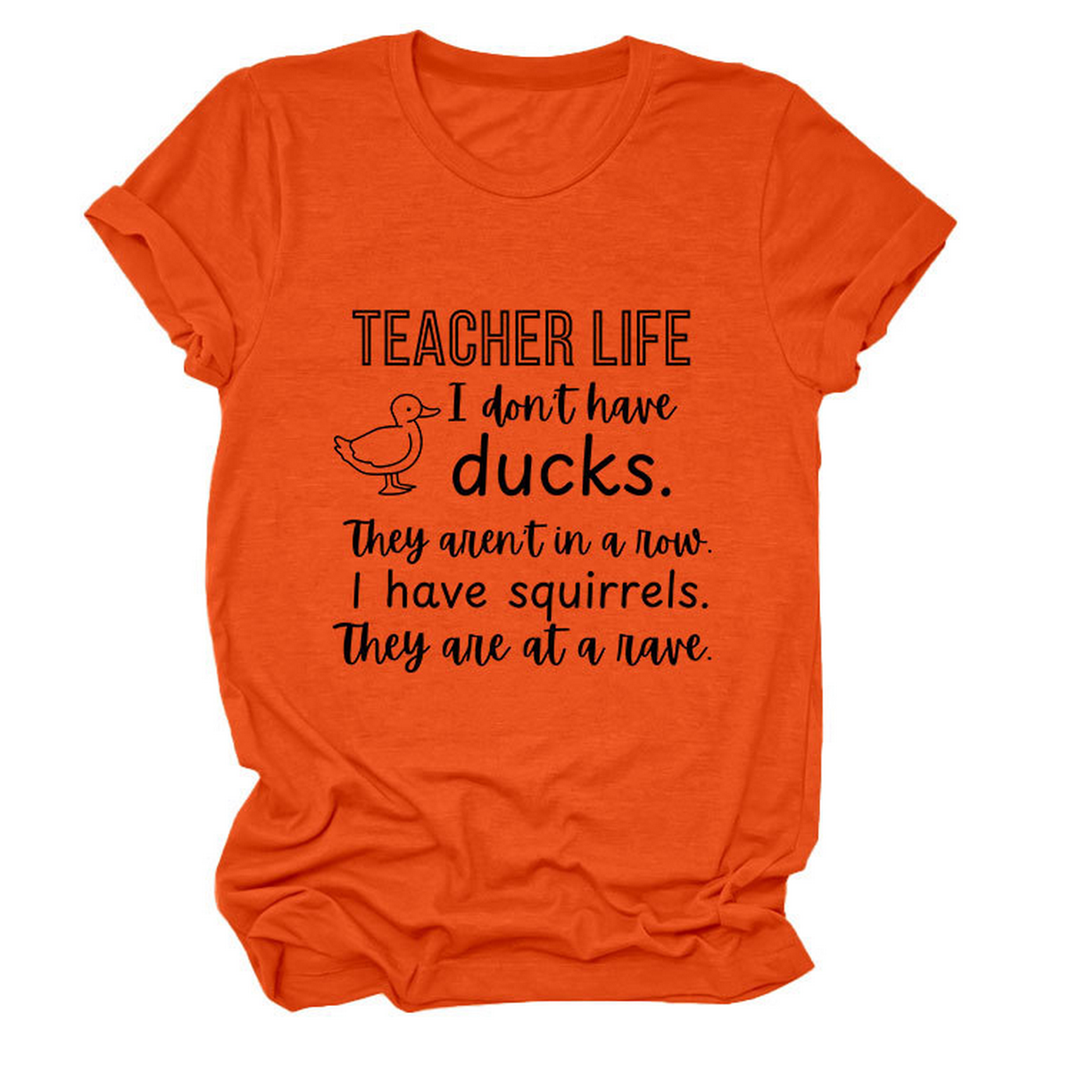 Womens Teacher Life I Dont Funny Tee_Cwttsl0487