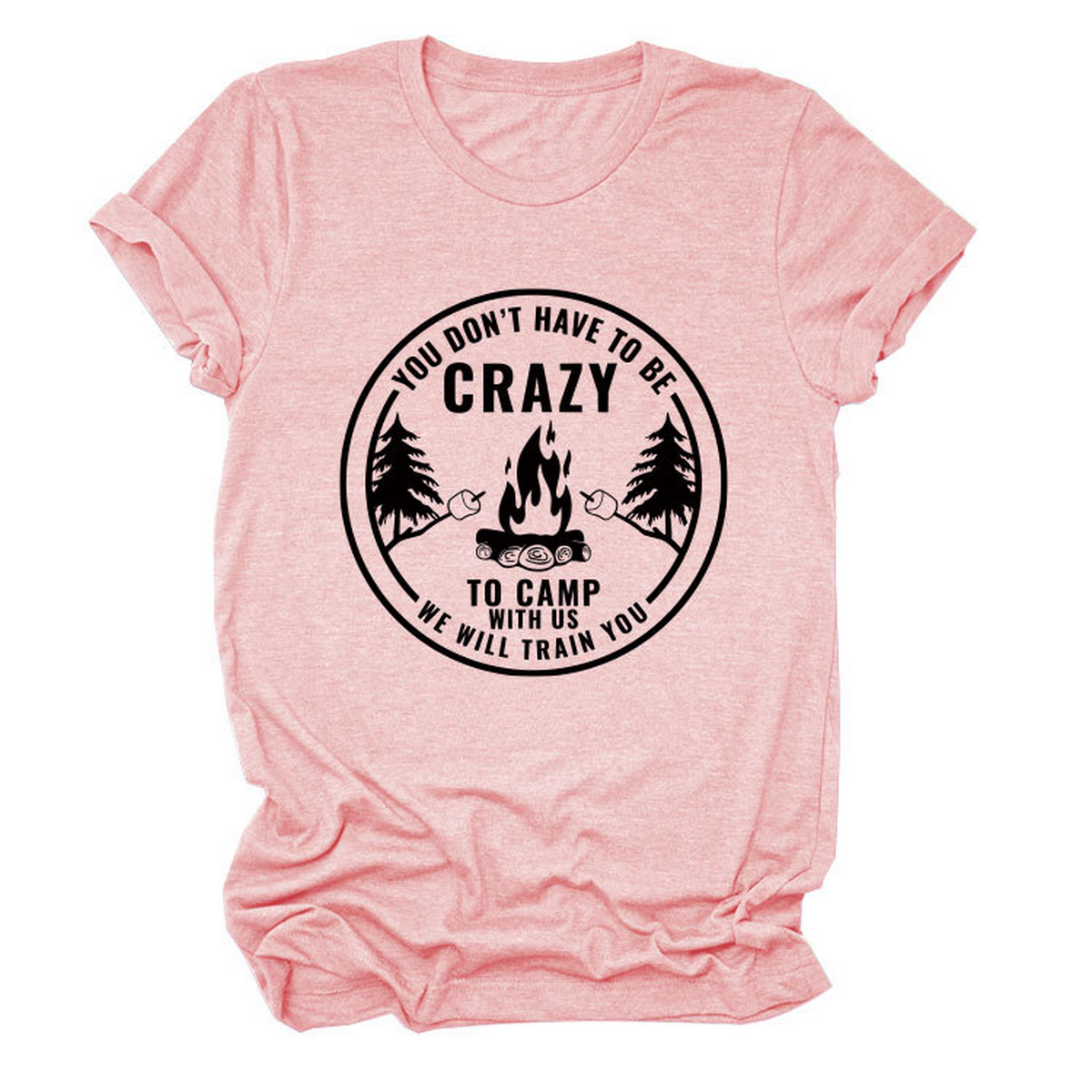 FUNNY QUOTE TEE YOU DON T HAVE TO BE CRAZY _CWTTS1490