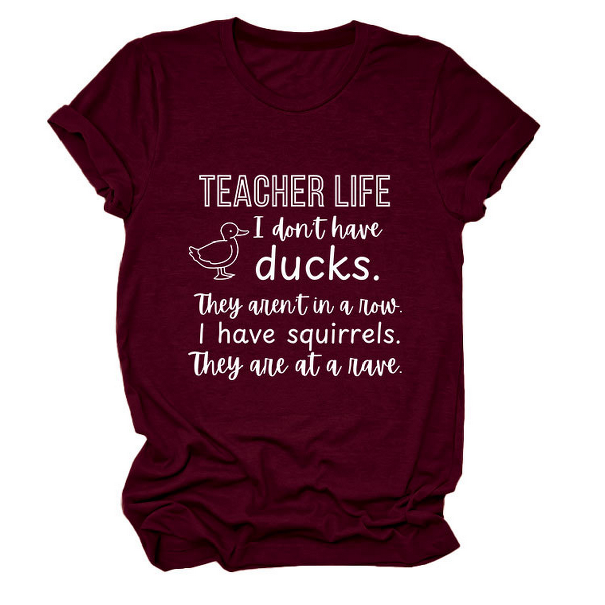 Womens Teacher Life I Dont Funny Tee_Cwttsl0487