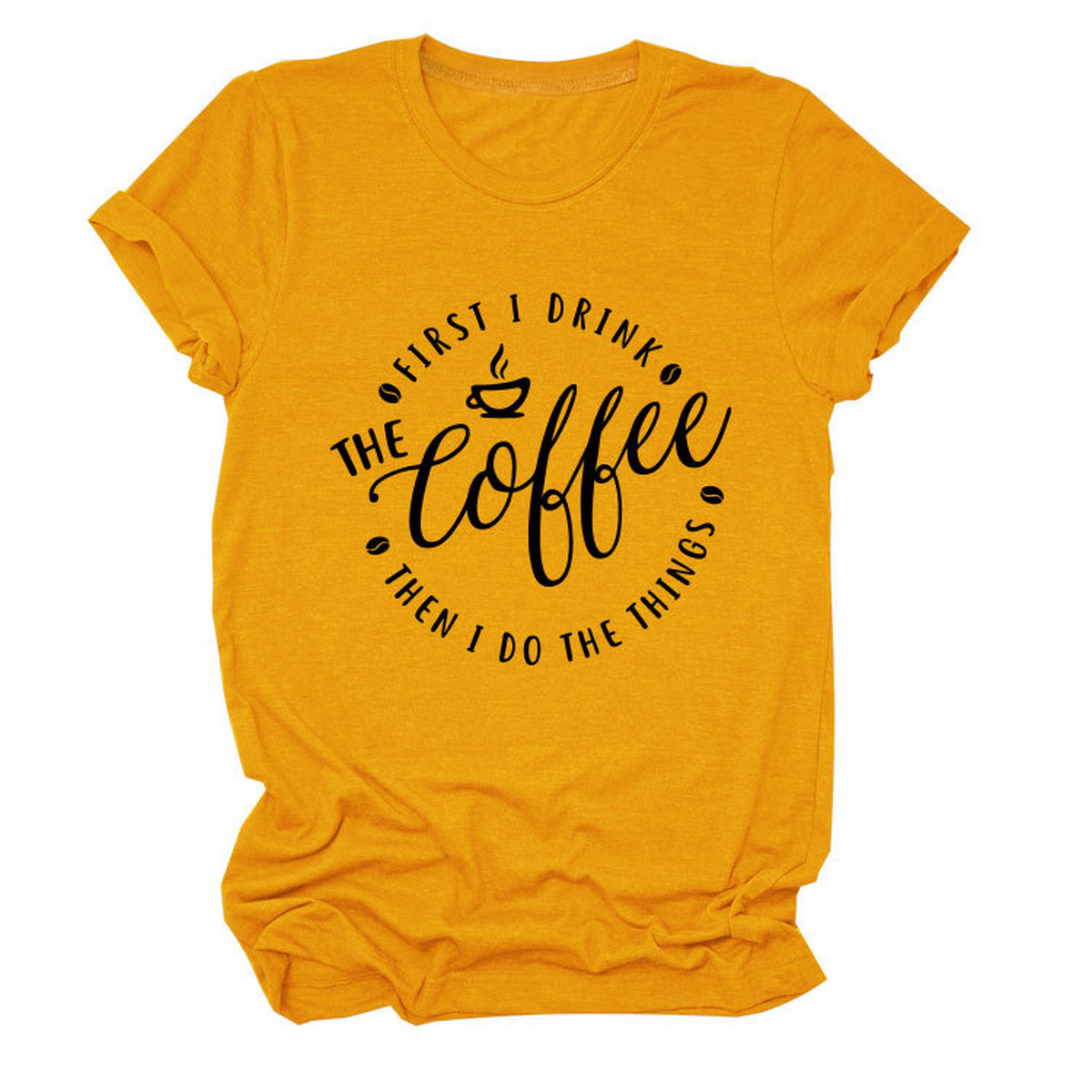 FUNNY QUOTE TEE FIRST I DRINK THE WOMEN S TEE_CWTTSL0512