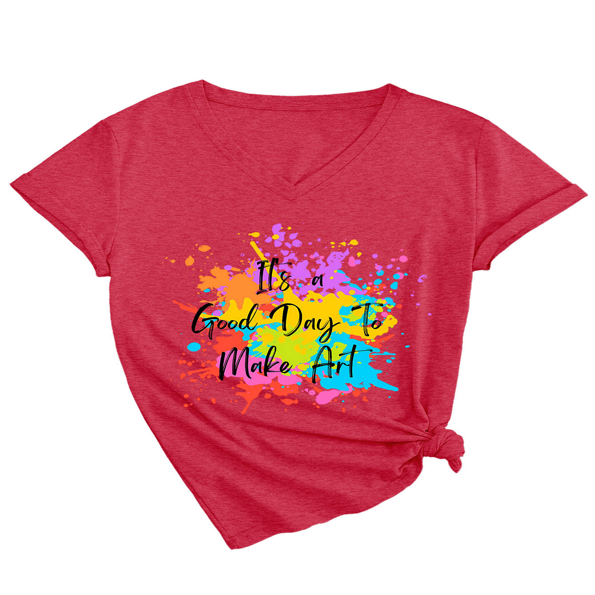 IT S A GOOD DAY TO MAKE SOMETHING V NECK TEE_CWTTS1539