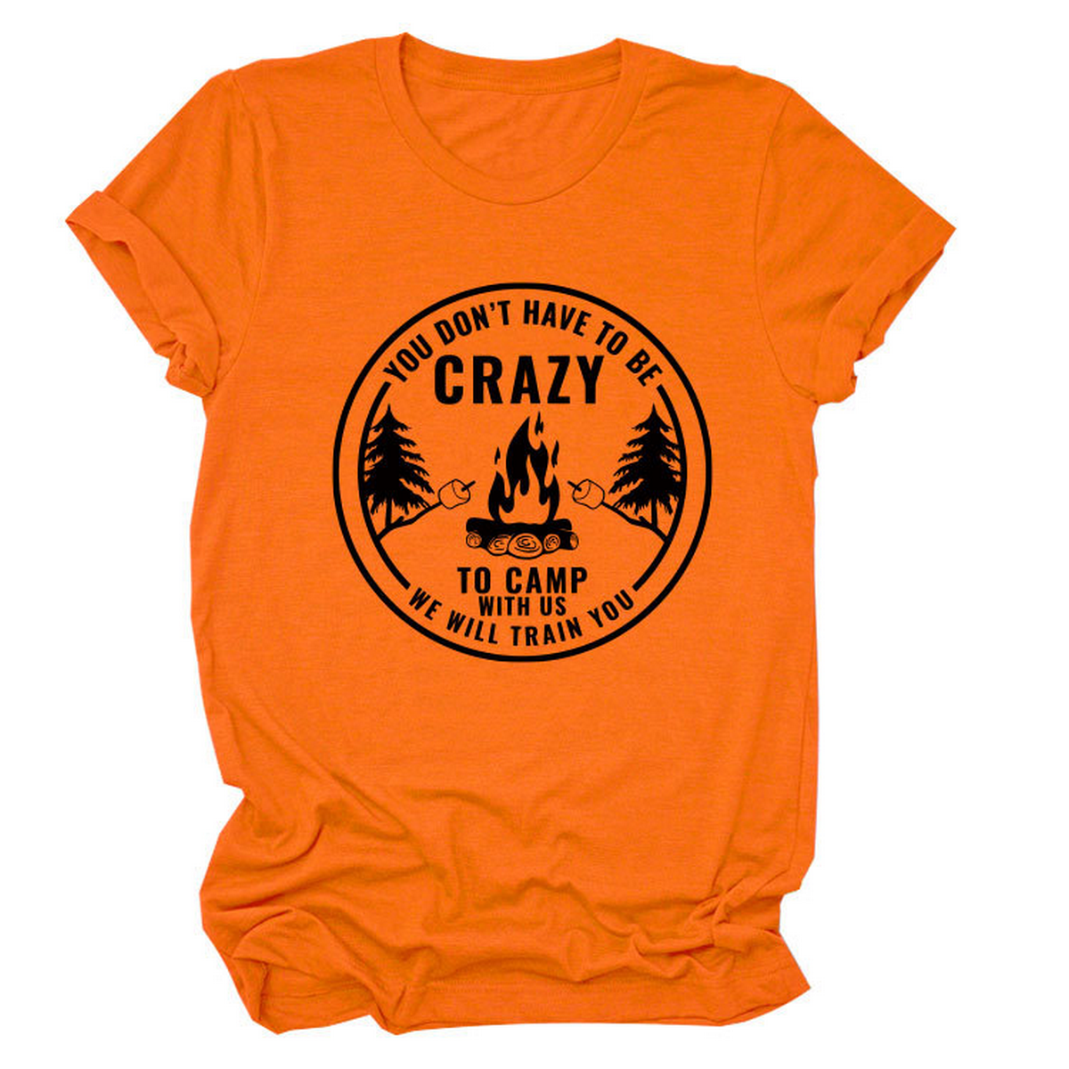 FUNNY QUOTE TEE YOU DON T HAVE TO BE CRAZY _CWTTS1490