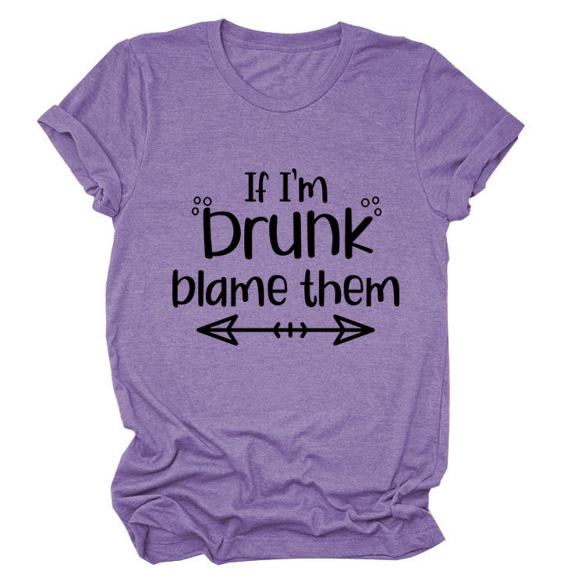 SUMMER GRAPHIC TEE IF I M DRUNK PRINT SHIRT_CWTTSL0507