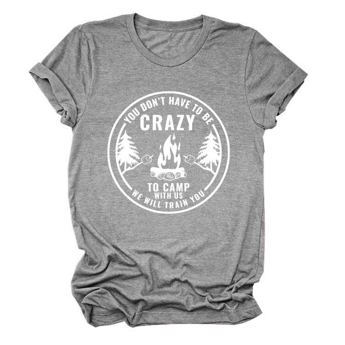 FUNNY QUOTE TEE YOU DON T HAVE TO BE CRAZY _CWTTS1490
