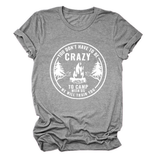 FUNNY QUOTE TEE YOU DON T HAVE TO BE CRAZY _CWTTS1490