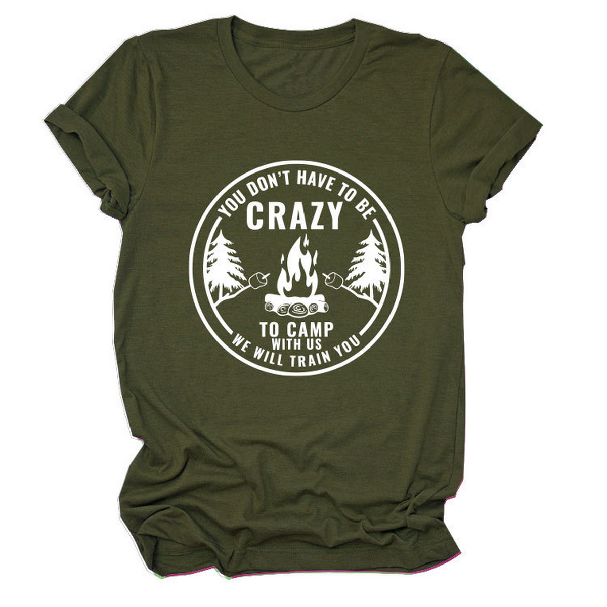 FUNNY QUOTE TEE YOU DON T HAVE TO BE CRAZY _CWTTS1490