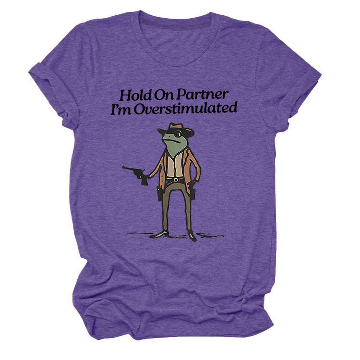Hold On Partner Funny Tee, Unisex Style_Cwtts1481