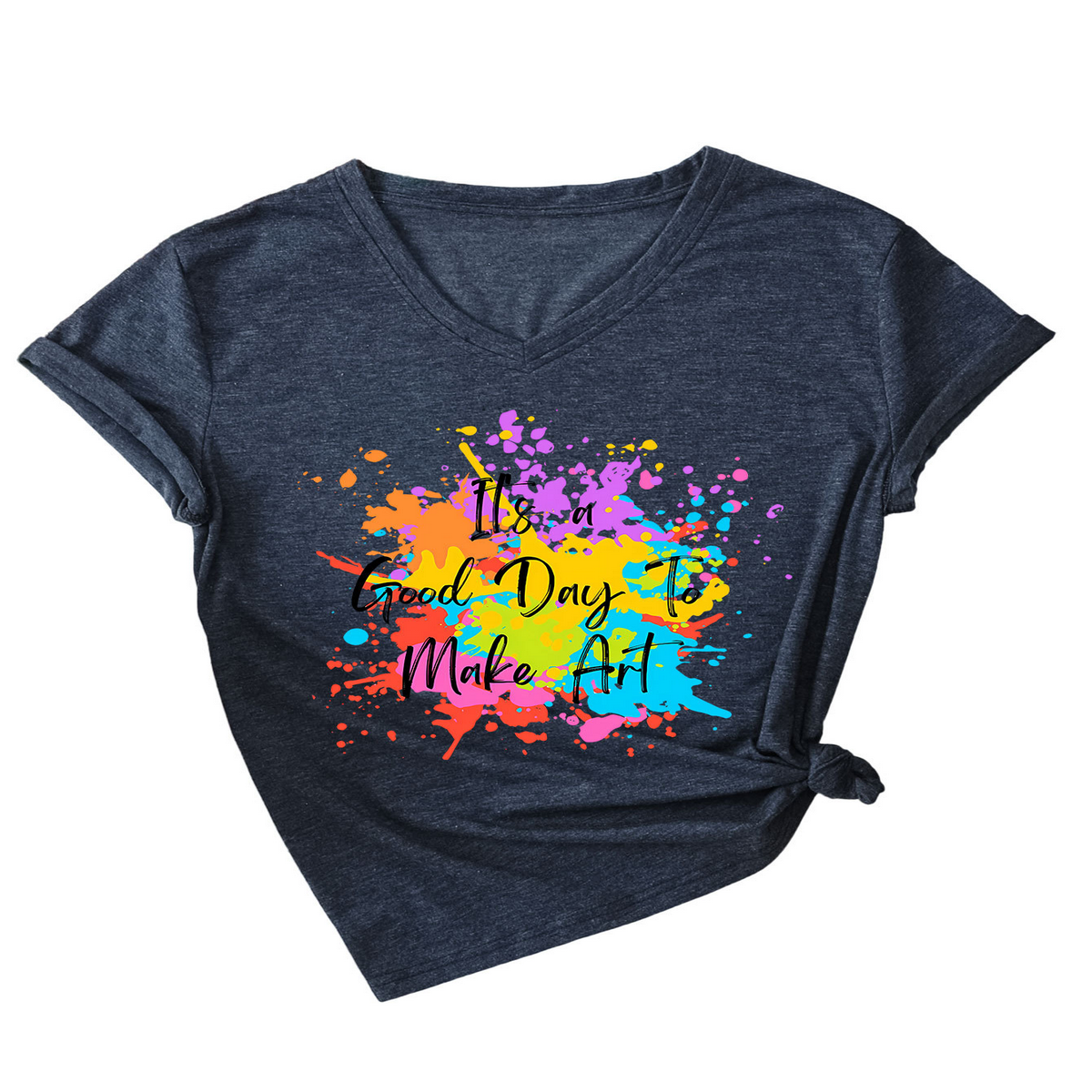 IT S A GOOD DAY TO MAKE SOMETHING V NECK TEE_CWTTS1539