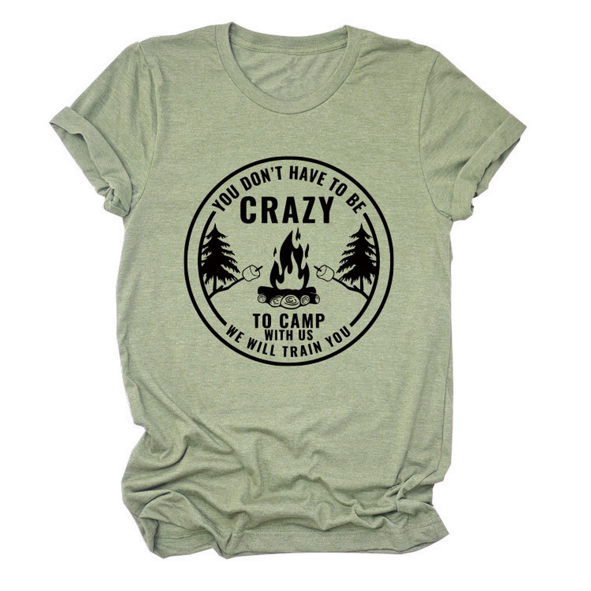 FUNNY QUOTE TEE YOU DON T HAVE TO BE CRAZY _CWTTS1490