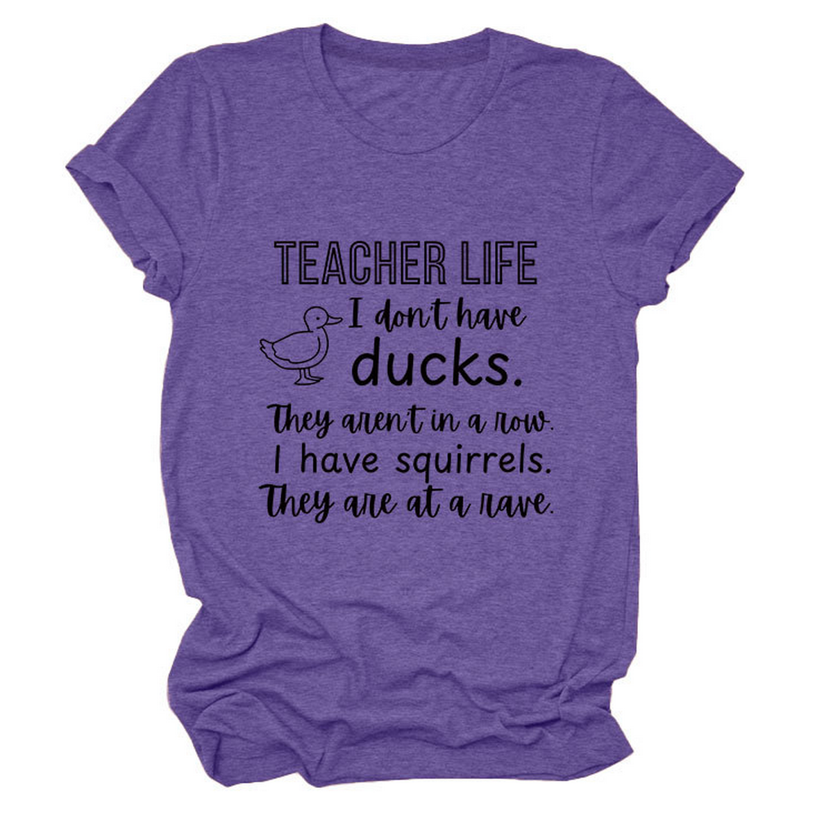 Womens Teacher Life I Dont Funny Tee_Cwttsl0487
