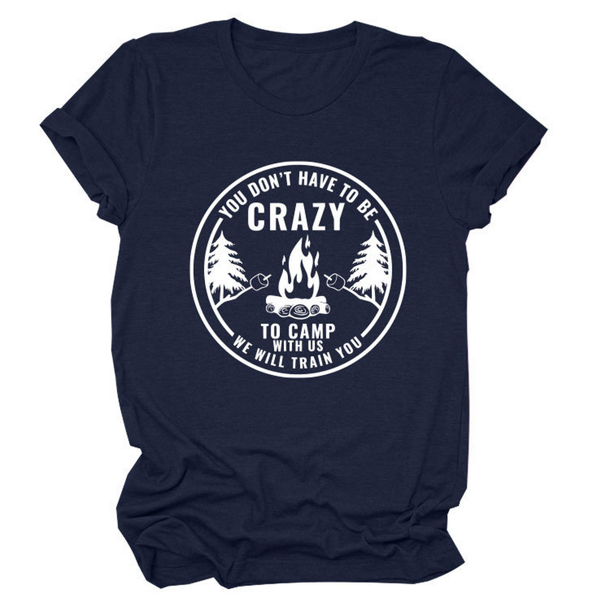 FUNNY QUOTE TEE YOU DON T HAVE TO BE CRAZY _CWTTS1490