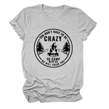 FUNNY QUOTE TEE YOU DON T HAVE TO BE CRAZY _CWTTS1490