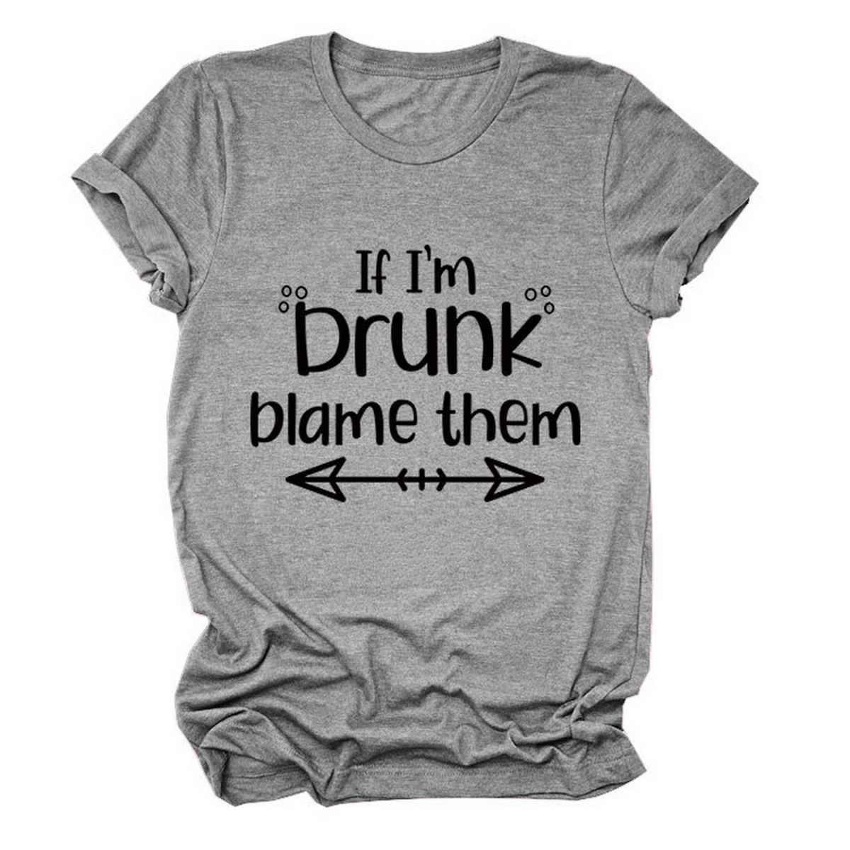 SUMMER GRAPHIC TEE IF I M DRUNK PRINT SHIRT_CWTTSL0507